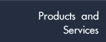 Products and Services